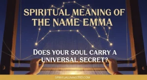 A beautiful editorial illustration shows a golden loom weaving stars into a celestial tapestry under a twilight sky. The top of the image features the bold text "Spiritual Meaning of the Name Emma" in white. In the center, the question "Does your soul carry a universal secret?" is displayed in a clear, bold font. The bottom of the graphic includes the website address "spiritualliving360.com." The overall atmosphere is magical and serene with warm golden lighting.